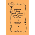 Edgefield County, South Carolina Deed Books 39 and 40