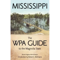 Mississippi: The WPA Guide to the Magnolia State