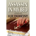 Assassin in My Bed: Book Four of the Noir Intelligence Series
