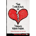 The Sorrows of Young Werther (Heathen Edition)