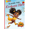 Elaine the Kindness Hero