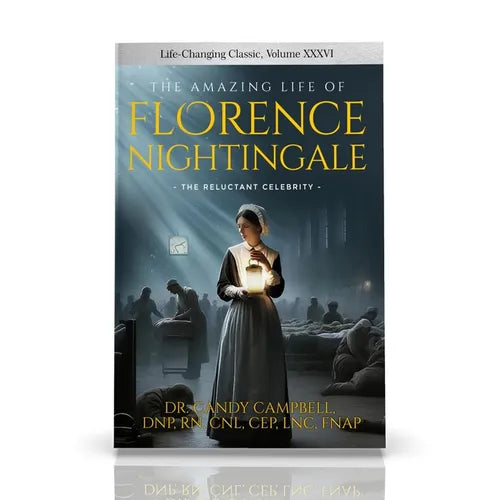 The Amazing Life of Florence Nightingale:: The Reluctant Celebrity