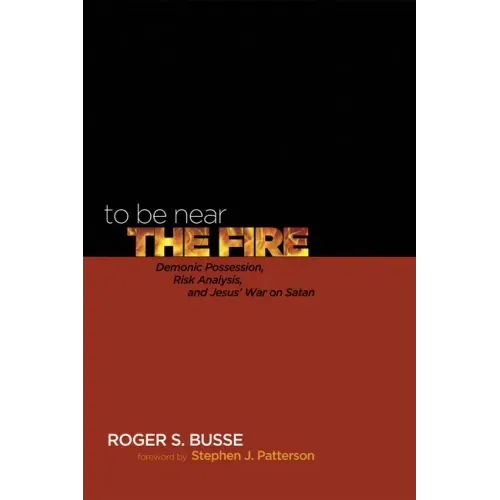 To Be Near the Fire
