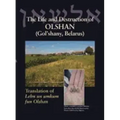 The Life and Destruction of Olshan (Gol'shany, Belarus): Translation of Lebn un umkum fun Olshan