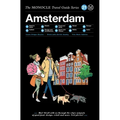 The Monocle Travel Guide to Amsterdam: The Monocle Travel Guide Series