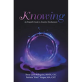 Knowing: An Empath's Guide to Intuitive Development