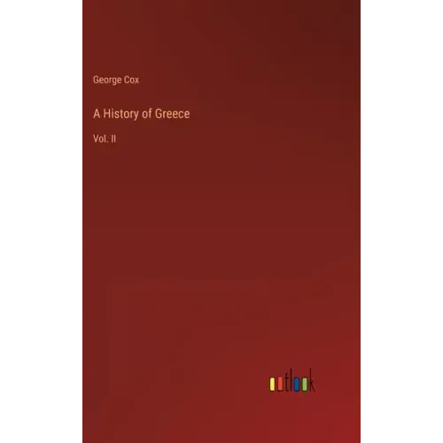 A History of Greece: Vol. II