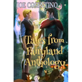 Tales from Fairyland Anthology: The Naked Prince and Other Tales from Fairyland with Holiday Tales from Fairyland