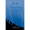 In the Twinkling of an Eye: The Time is at Hand