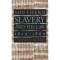 Southern Slavery and the Law, 1619-1860
