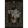 Steampunk Writers Around The World - Volume I