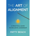 The Art of Alignment: A Practical Guide to Inclusive Leadership