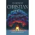 An Honest Christian Poet: In the Dead of Winter, I have Seen A Wondrous Thing