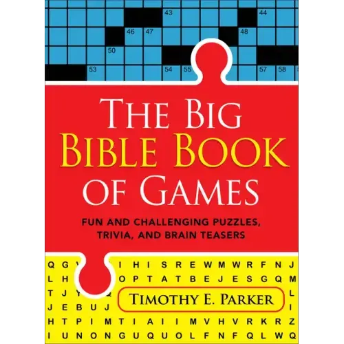The Big Bible Book of Games: Fun and Challenging Puzzles, Trivia, and Brain Teasers