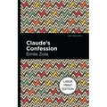Claude's Confession: Large Print Edition