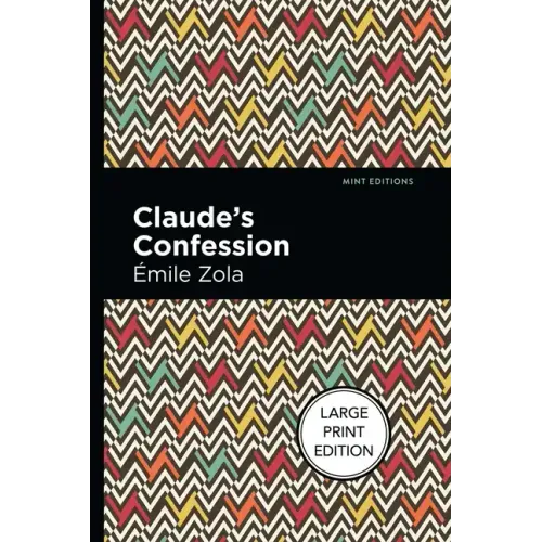 Claude's Confession: Large Print Edition