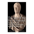 The Year of the Four Emperors: The History of the Civil War to Succeed Nero as Emperor of Rome