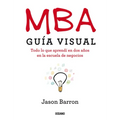 MBA Guía Visual: Todo lo que aprendí en dos años en la escuela de negocios