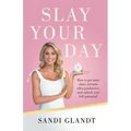 Slay Your Day