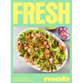Fresh Mob: Over 100 Tasty, Healthy-Ish Recipes