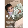 Bending Twigs: Snapshots of the Inner Workings of Children's Minds