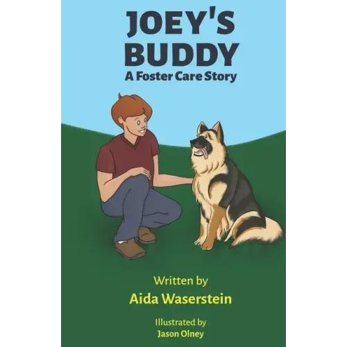 Joey's Buddy: A Foster Care Story