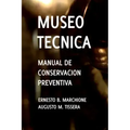 Manual de Conservacion Preventiva: Museotecnica: Museotecnica