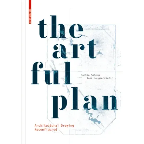 The Artful Plan: Architectural Drawing Reconfigured