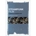 Steampunk Film: A Critical Introduction