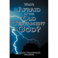 Who's Afraid of the Old Testament God?