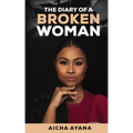 The Diary of a Broken Woman