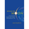 Beyond the Moon: A Conversational, Common Sense Guide to Understanding the Tides