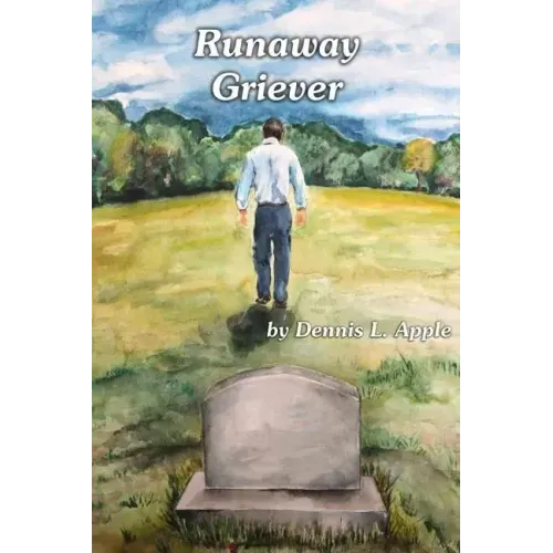 Runaway Griever: A Bereaved Father Runs Away From The Pain Of Grief