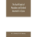 The fourth book of Maccabees and kindred documents in Syriac