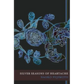 Silver Seasons of Heartache