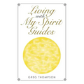 Living with My Spirit Guides
