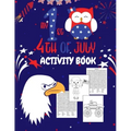 My First 4th Of July Activity Book: Fourth Of July Coloring And Word Search Book For Kids Ages 5-9 Years Old Boys And Girls. Children's Puzzle Activit