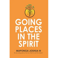 Going Places in the Spirit