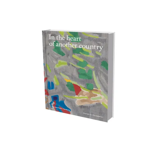 In the Heart of Another Country: The Diasporic Imagination in the Sharjah Art Foundation Collection