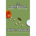 Slow Bullet II: The Last Bullet