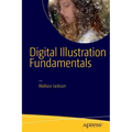 Digital Illustration Fundamentals: Vector, Raster, Waveform, Newmedia with Dicf, Daef and Asnmf