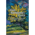 Saint Bartholomew's Retreat: Third Edition
