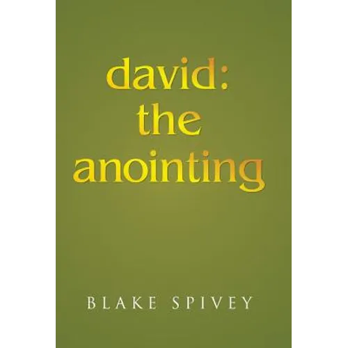 david: the anointing