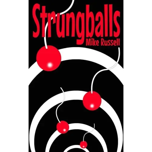 Strungballs