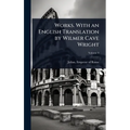 Works. With an English Translation by Wilmer Cave Wright