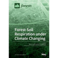 Forest Soil Respiration under Climate Changing