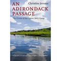 An Adirondack Passage: The Cruise of the Canoe Sairy Gamp