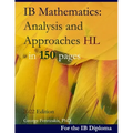 IB Mathematics: Analysis and Approaches HL in 150 pages: 2024 Edition