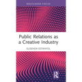 Public Relations as a Creative Industry
