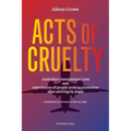 Acts of Cruelty: Australian Immigration Laws and Experiences of People Seeking Protection After Arriving by Plane